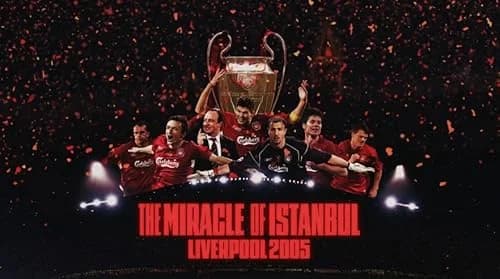 The Miracle of Istanbul: Liverpool 2005 film posteri